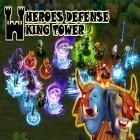 Avec le jeu Super Cat Tales: PAWS pour Android téléchargez gratuitement Heroes defense: King tower sur le portable ou la tablette.