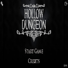 Avec le jeu Moto de course  pour Android téléchargez gratuitement Hollow Dungeon sur le portable ou la tablette.