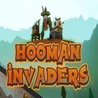 Avec le jeu Chaman: Opposition pour Android téléchargez gratuitement Hooman invaders: Tower defense sur le portable ou la tablette.