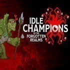 Avec le jeu Fuite de l'enfer pour Android téléchargez gratuitement Idle champions of the forgotten realms sur le portable ou la tablette.