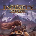 Avec le jeu RPG Le Loup Chrome pour Android téléchargez gratuitement Infinity alive sur le portable ou la tablette.