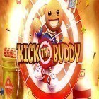 Avec le jeu  pour Android téléchargez gratuitement Kick the buddy sur le portable ou la tablette.