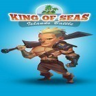 Avec le jeu The love boat pour Android téléchargez gratuitement King of seas: Islands battle sur le portable ou la tablette.