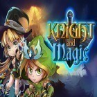 Avec le jeu Le Chasseur aux Dragons pour Android téléchargez gratuitement Knight and magic sur le portable ou la tablette.