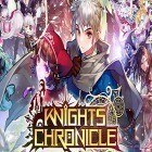 Avec le jeu AA sphère  pour Android téléchargez gratuitement Knights chronicle sur le portable ou la tablette.
