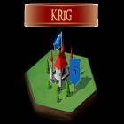 Avec le jeu Ligne de gelée pour Android téléchargez gratuitement Krig sur le portable ou la tablette.