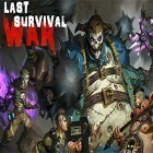 Avec le jeu Le Salut du Mouton Troupier pour Android téléchargez gratuitement Last survival war: Apocalypse sur le portable ou la tablette.