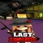 Avec le jeu Guerre des tours: Stratégie en ligne  pour Android téléchargez gratuitement Last zombie sur le portable ou la tablette.