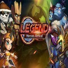 Avec le jeu Les Têtes en Blocs pour Android téléchargez gratuitement Legend: Heroes arrival sur le portable ou la tablette.