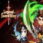 Avec le jeu Les Bases pour Android téléchargez gratuitement Legend of sword king sur le portable ou la tablette.