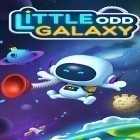 Avec le jeu Explosions et dinosaures pour Android téléchargez gratuitement Little odd galaxy sur le portable ou la tablette.