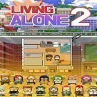 Avec le jeu Les Surfers du Sud 2 pour Android téléchargez gratuitement Living alone 2 sur le portable ou la tablette.
