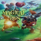 Avec le jeu La légende: l'héritage des dragons pour Android téléchargez gratuitement Magical run sur le portable ou la tablette.
