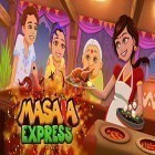 Avec le jeu Temps de pêcher  pour Android téléchargez gratuitement Masala express: Cooking game sur le portable ou la tablette.