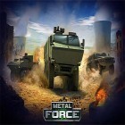 Avec le jeu Le Championnat Mondial de Cricker HD pour Android téléchargez gratuitement Metal force: War modern tanks sur le portable ou la tablette.