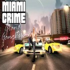Avec le jeu Manager de foot en ligne pour Android téléchargez gratuitement Miami crime: Grand gangsters sur le portable ou la tablette.