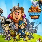 Avec le jeu Guerre des tours: Stratégie en ligne  pour Android téléchargez gratuitement Mighty heroes battle: Strategy card game sur le portable ou la tablette.