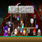 Avec le jeu En un Coup! pour Android téléchargez gratuitement Mine Hunter: Pixel Rogue RPG sur le portable ou la tablette.