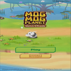 Avec le jeu Le Poisson Extra pour Android téléchargez gratuitement MogMog Planet : Match 3 Puzzle sur le portable ou la tablette.