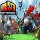 Avec le jeu The mighty hero pour Android téléchargez gratuitement Monster metropolis sur le portable ou la tablette.