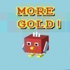 Avec le jeu Le Coureur Robot pour Android téléchargez gratuitement More gold! sur le portable ou la tablette.