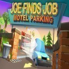 Avec le jeu Big city life: Simulator pour Android téléchargez gratuitement Motel parking: Joe finds job sur le portable ou la tablette.