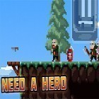 Avec le jeu Retro coureurs pour Android téléchargez gratuitement Need a hero free sur le portable ou la tablette.
