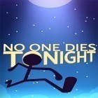 Avec le jeu Chasseur criminel: Assassin pour Android téléchargez gratuitement No one dies tonight sur le portable ou la tablette.
