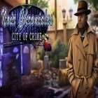 Avec le jeu Rage de sept mers pour Android téléchargez gratuitement Noir chronicles: City of crime sur le portable ou la tablette.