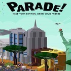 Avec le jeu Le Ver Vorace pour Android téléchargez gratuitement Parade! sur le portable ou la tablette.
