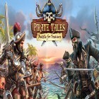 Avec le jeu 4x4 rallye sur les routes défoncées 3 pour Android téléchargez gratuitement Pirate tales: Battle for treasure sur le portable ou la tablette.