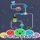 Avec le jeu  pour Android téléchargez gratuitement Poly path sur le portable ou la tablette.
