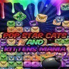 Avec le jeu Lancez le monstre: Défendez la planète X pour Android téléchargez gratuitement Pop star cats and kittens mania sur le portable ou la tablette.