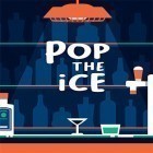 Avec le jeu Cross fort pour Android téléchargez gratuitement Pop the ice sur le portable ou la tablette.