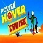 Avec le jeu Le Siège du Héro: Les Sorciers pour Android téléchargez gratuitement Power hover: Cruise sur le portable ou la tablette.