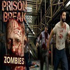 Avec le jeu Death zombie fight pour Android téléchargez gratuitement Prison break: Zombies sur le portable ou la tablette.