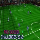 Avec le jeu Quest dans le souterrain pour Android téléchargez gratuitement Pro soccer challenges 2018: World football stars sur le portable ou la tablette.