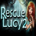 Avec le jeu Routes défoncées 4x4: Conducteur sur les collines pour Android téléchargez gratuitement Rescue Lucy 2 sur le portable ou la tablette.