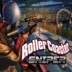 Avec le jeu Brûle la Corde des Mondes pour Android téléchargez gratuitement Roller coaster sniper sur le portable ou la tablette.