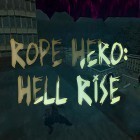 Avec le jeu Bataille de chars 3D. Guerre des chars pour Android téléchargez gratuitement Rope hero: Hell rise sur le portable ou la tablette.