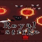 Avec le jeu Le Terminal pour Android téléchargez gratuitement Royal strike sur le portable ou la tablette.