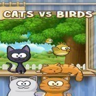 Avec le jeu Joe dangereux pour Android téléchargez gratuitement Сats vs birds sur le portable ou la tablette.
