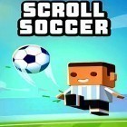 Avec le jeu Insurrection des zombis  pour Android téléchargez gratuitement Scroll soccer sur le portable ou la tablette.