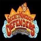 Avec le jeu A l'intérieur: Avant la naissance pour Android téléchargez gratuitement Secret kingdom defenders: Heroes vs. monsters! sur le portable ou la tablette.