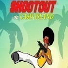 Avec le jeu Evasion magique pour Android téléchargez gratuitement Shootout on Cash island sur le portable ou la tablette.