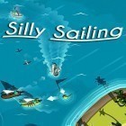 Avec le jeu Saccade de l'attaquant: Tournoi  pour Android téléchargez gratuitement Silly sailing sur le portable ou la tablette.