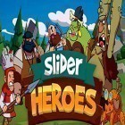 Avec le jeu Bot avide  pour Android téléchargez gratuitement Slider heroes: Idle adventure sur le portable ou la tablette.