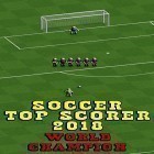 Avec le jeu Le Lancement de Papier 2.0 pour Android téléchargez gratuitement Soccer top scorer 2018: World champion sur le portable ou la tablette.