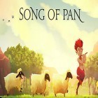 Avec le jeu Animaux domestiques de gelée pour Android téléchargez gratuitement Song of Pan sur le portable ou la tablette.