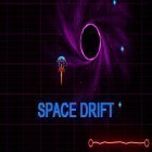 Avec le jeu Quest dans le souterrain pour Android téléchargez gratuitement Space drift sur le portable ou la tablette.